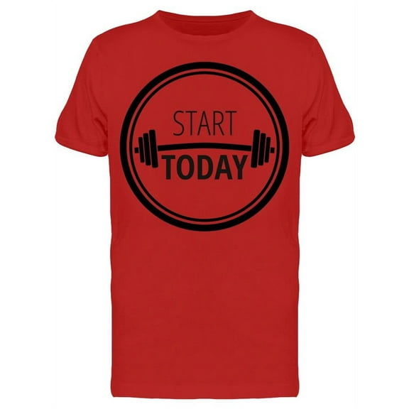 Start Today Motivational Quote T-Shirt Men -Image by Shutterstock, Male Large
