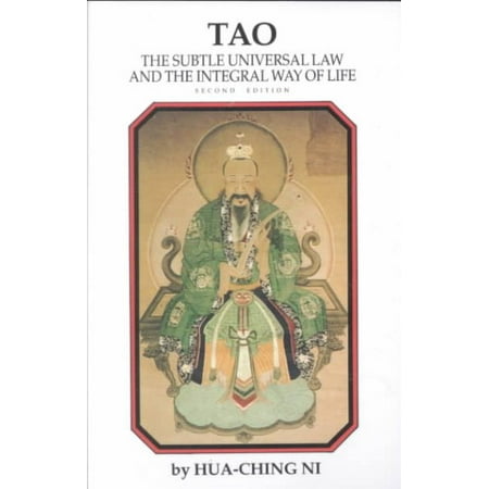 Tao : The Subtle Universal Law and the Integral Way of Life