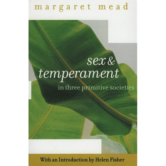 Sex and Temperament: In Three Primitive Societies, (Paperback)