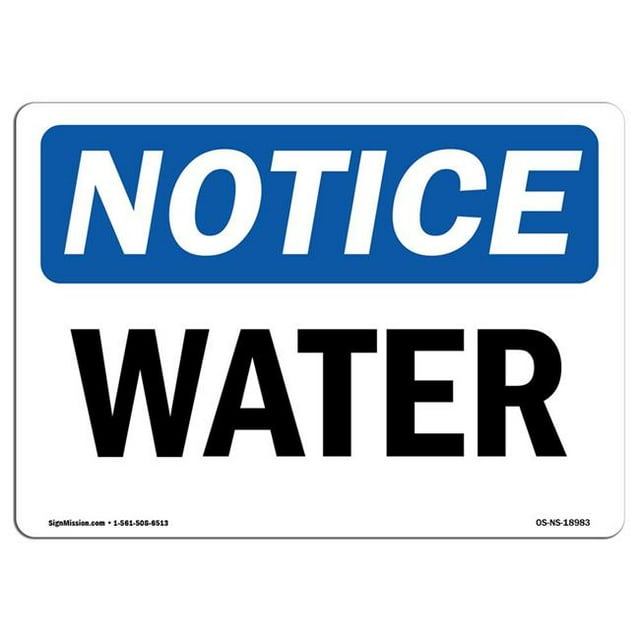 SignMission OS-NS-A-1218-L-18983 12 x 18 in. OSHA Notice Sign - Water
