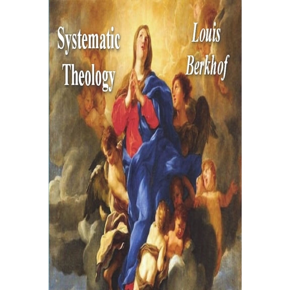 Systematic Theology, (Paperback)