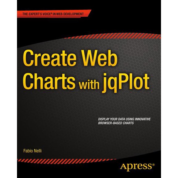 Create Web Charts with Jqplot, (Paperback)
