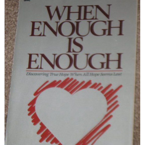 Pre-Owned When Enough Is Enough (Paperback) 0830709797 9780830709793