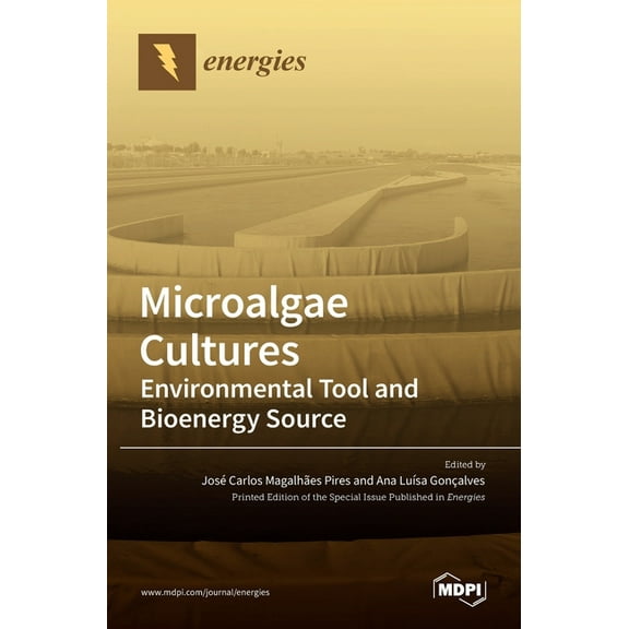 Microalgae Cultures: Environmental Tool and Bioenergy Source, (Hardcover)