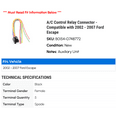 thumbnail image 2 of A/C Control Relay Connector - Compatible with 2002 - 2007 Ford Escape 2003 2004 2005 2006, 2 of 2