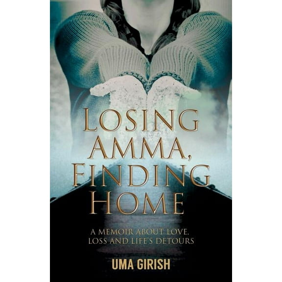 Losing Amma, Finding Home, (Paperback)