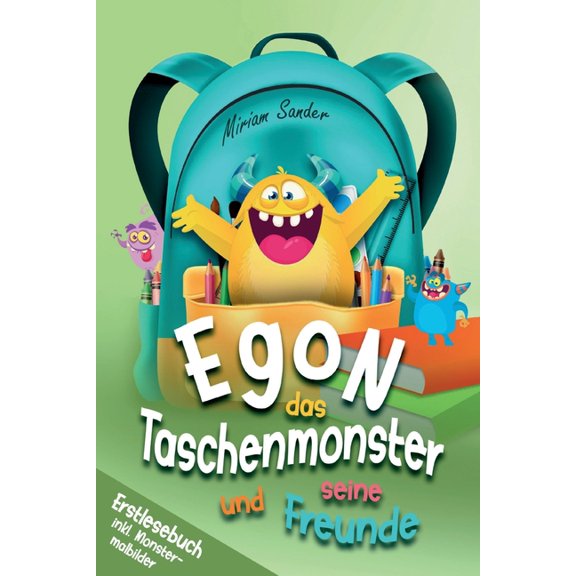Egon das Taschenmonster und seine Freunde! Erstlesebuch mit monsterstarken Malbildern! 1.Auflage: Ein Lesebuch zum Lesen, (Paperback)