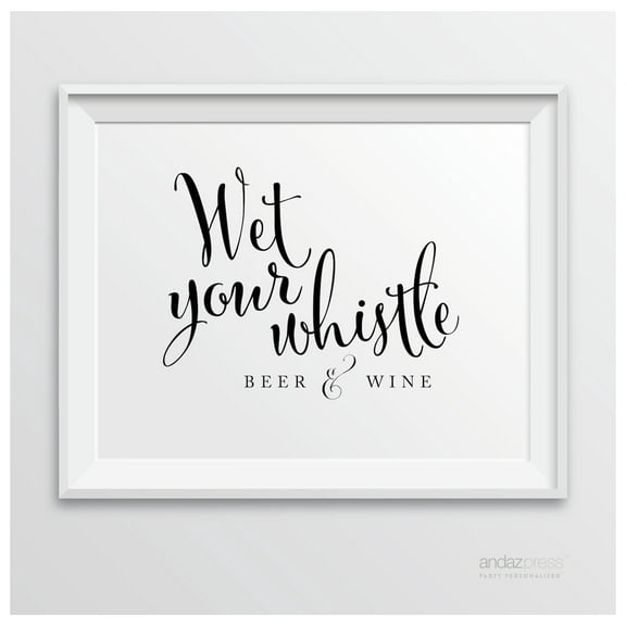 Beer & Wine - Wet Your Whistle Formal Black & White Wedding Party Signs