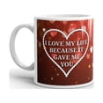thumbnail image 2 of I Love My Life Because It Gave Me You Coffee Tea Ceramic Mug Office Work Cup Gift 15 Oz, 2 of 3