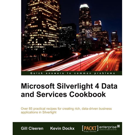 Microsoft Silverlight 4 Data and Services Cookbook, (Paperback)