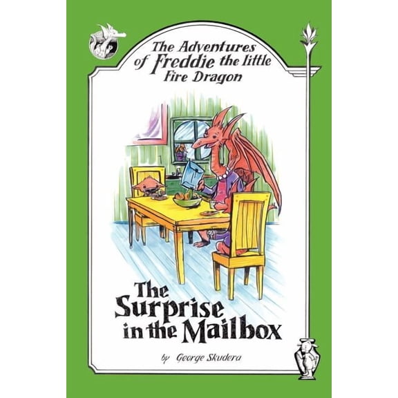 The Adventures of Freddie the Little Fire Dragon: The Surprise in the Mailbox, (Paperback)