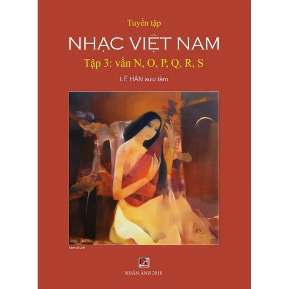 Tuyển Táºp Nhạc Việt Nam (Táºp 3) (N, O, P, Q, R, S) (Hard Cover) (Hardcover)