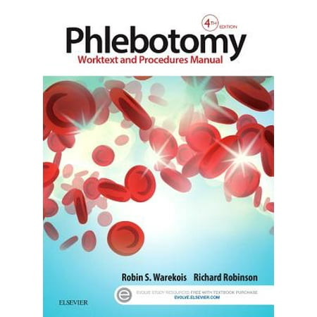 - Phlebotomy : Worktext and Procedures Manual