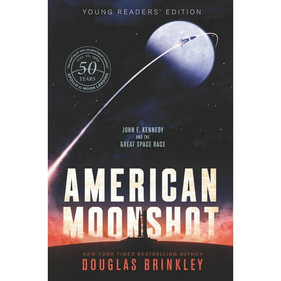 American Moonshot Young Readers' Edition: John F. Kennedy and the Great Space Race, (Paperback)