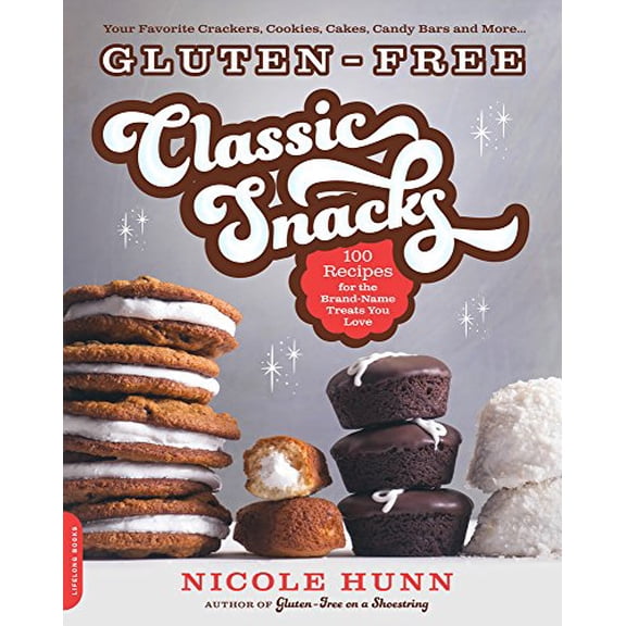 Pre-Owned Gluten-Free Classic Snacks: 100 Recipes for the Brand-Name Treats You Love (Paperback) 0738217816 9780738217819