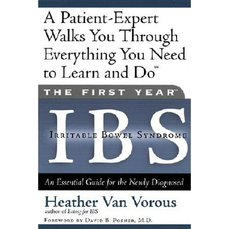 - The First Year: IBS (Irritable Bowel Syndrome) : An Essential Guide for the Newly Diagnosed