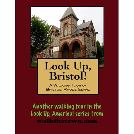 A Walking Tour of Bristol, Rhode Island - eBook