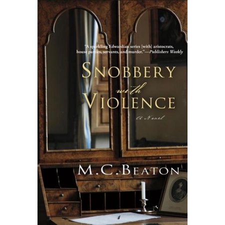 Edwardian Murder Mysteries: Snobbery with Violence : An Edwardian Murder Mystery (Series #1) (Paperback)