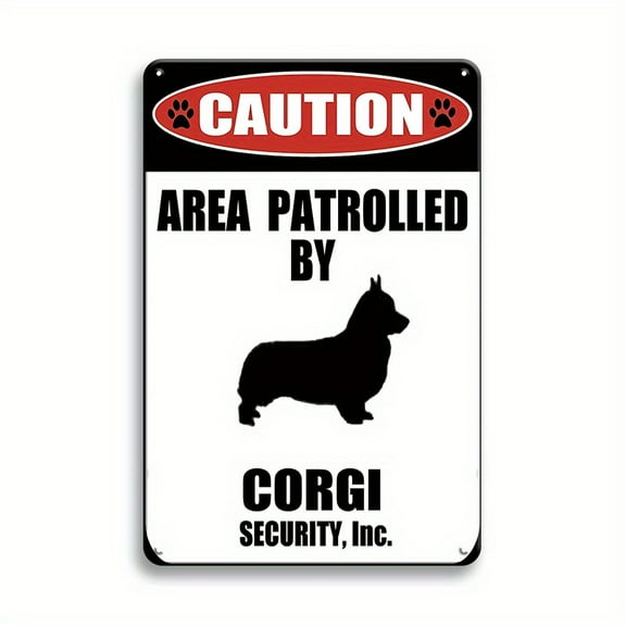Dog Yard Metal Sign Warning Dog Vintage Tin Sign, Area Patrolled By Corgi Dog, Wall Art Fences Decor For Home Farm, 8x12inch