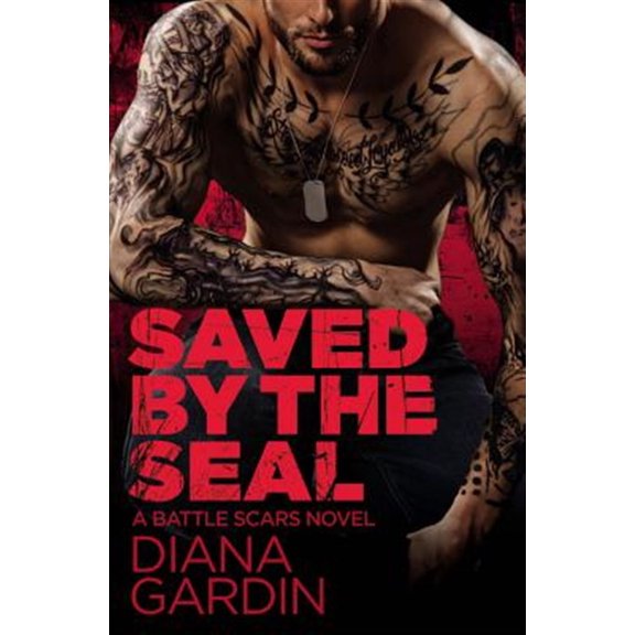Pre-Owned Battle Scars: Saved by the SEAL (Series #2) (Paperback)