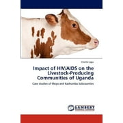 Impact of HIV/AIDS on the Livestock-Producing Communities of Uganda (Paperback)