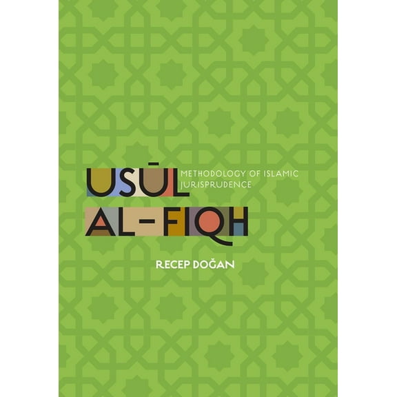 Usul Al-Fiqh: Methodology of Islamic Jurisprudence, (Paperback)