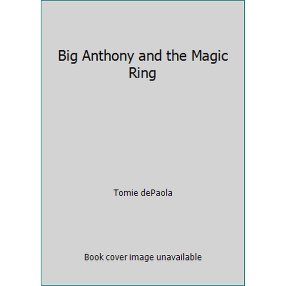 Pre-Owned Big Anthony and the Magic Ring (Paperback) 0590698680 9780590698689