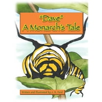 "Dave " A Monarch's Tale, (Hardcover)