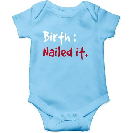

Birth: Nailed It - Coming Home With New Baby - Cute One-Piece Infant Baby Bodysuit