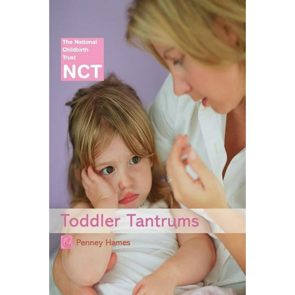 Nct Toddler Tantrums, (Paperback)