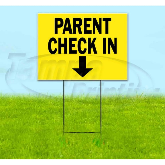 Parent Check In Down (18" x 24") Yard Sign, Includes Metal Step Stake