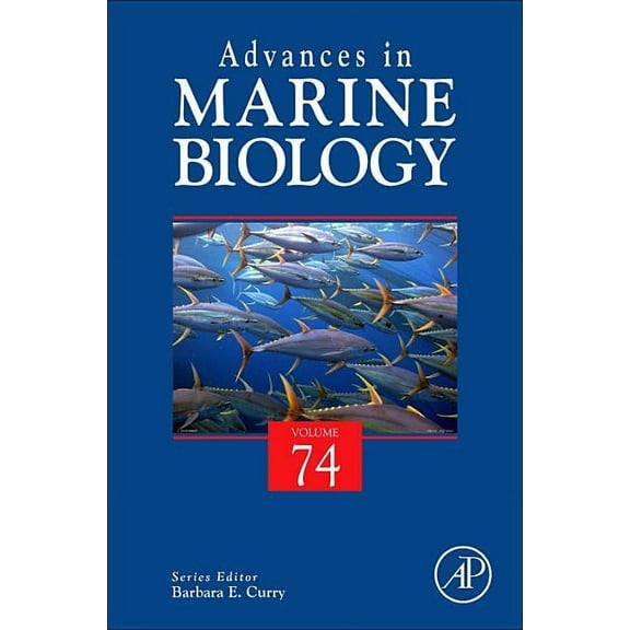 Advances in Marine Biology Advances in Marine Biology: Volume 74, Book 74, (Hardcover)