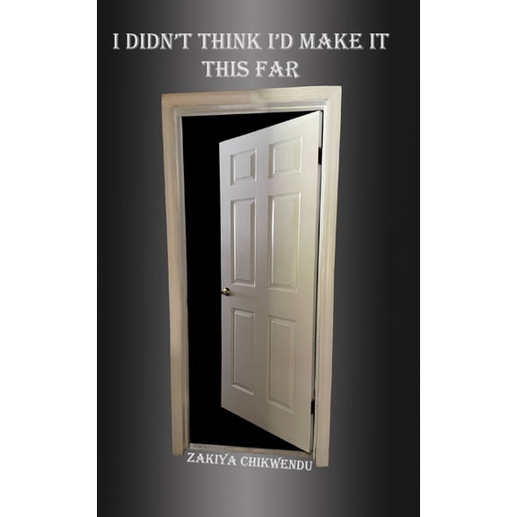 I Didn't Think I'd Make it This Far, (Paperback)