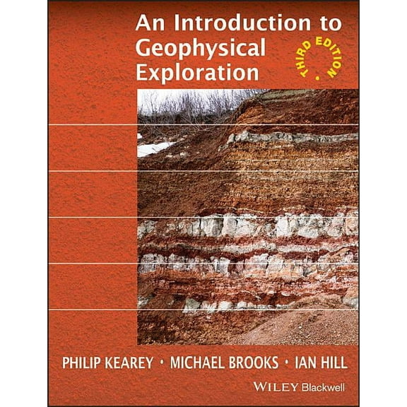 An Introduction to Geophysical Exploration, (Paperback)