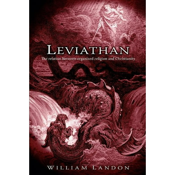 LEVIATHAN: The relation between organized religion and Christianity