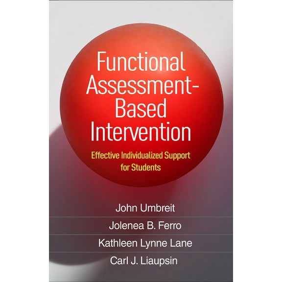 Functional Assessment-Based Intervention: Effective Individualized Support for Students, (Paperback)