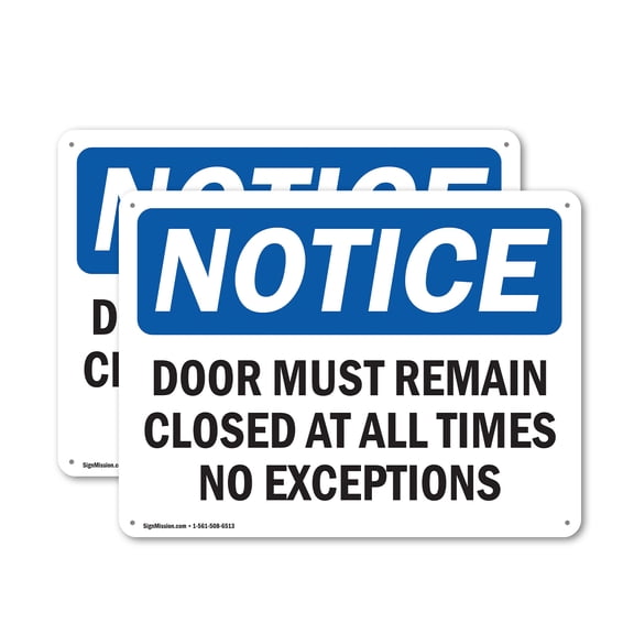 (2 Pack) Door Must Remain Closed At All Times No Exceptions OSHA Notice Sign 14 Inch X 10 Inch Indoor / Outdoor Rust-Free Aluminum Metal Signs for Workplace, Workshop, and Construction