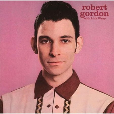 Robert Gordon with Link Wray (Remaster) (Limited