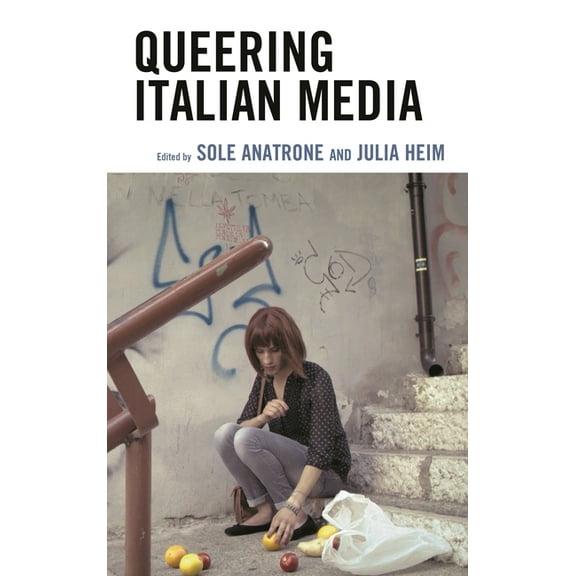 Queering Italian Media, (Hardcover)