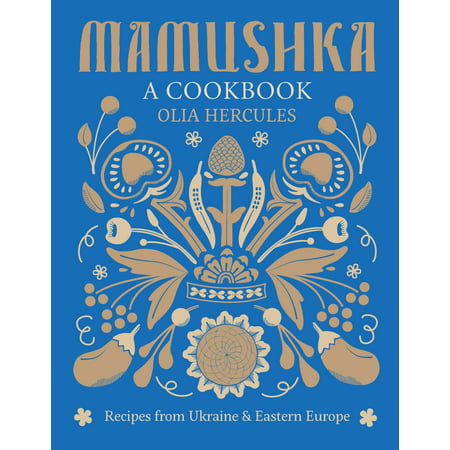 Mamushka : Recipes from Ukraine and Eastern