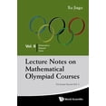 thumbnail image 1 of Pre-Owned Lecture Notes on Mathematical Olympiad Courses: For Senior Section - Volume 2 (Paperback) 9814368962 9789814368964, 1 of 1