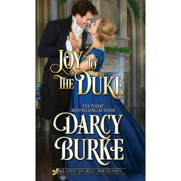 Love Is All Around Joy to the Duke, Book 3, (Paperback)