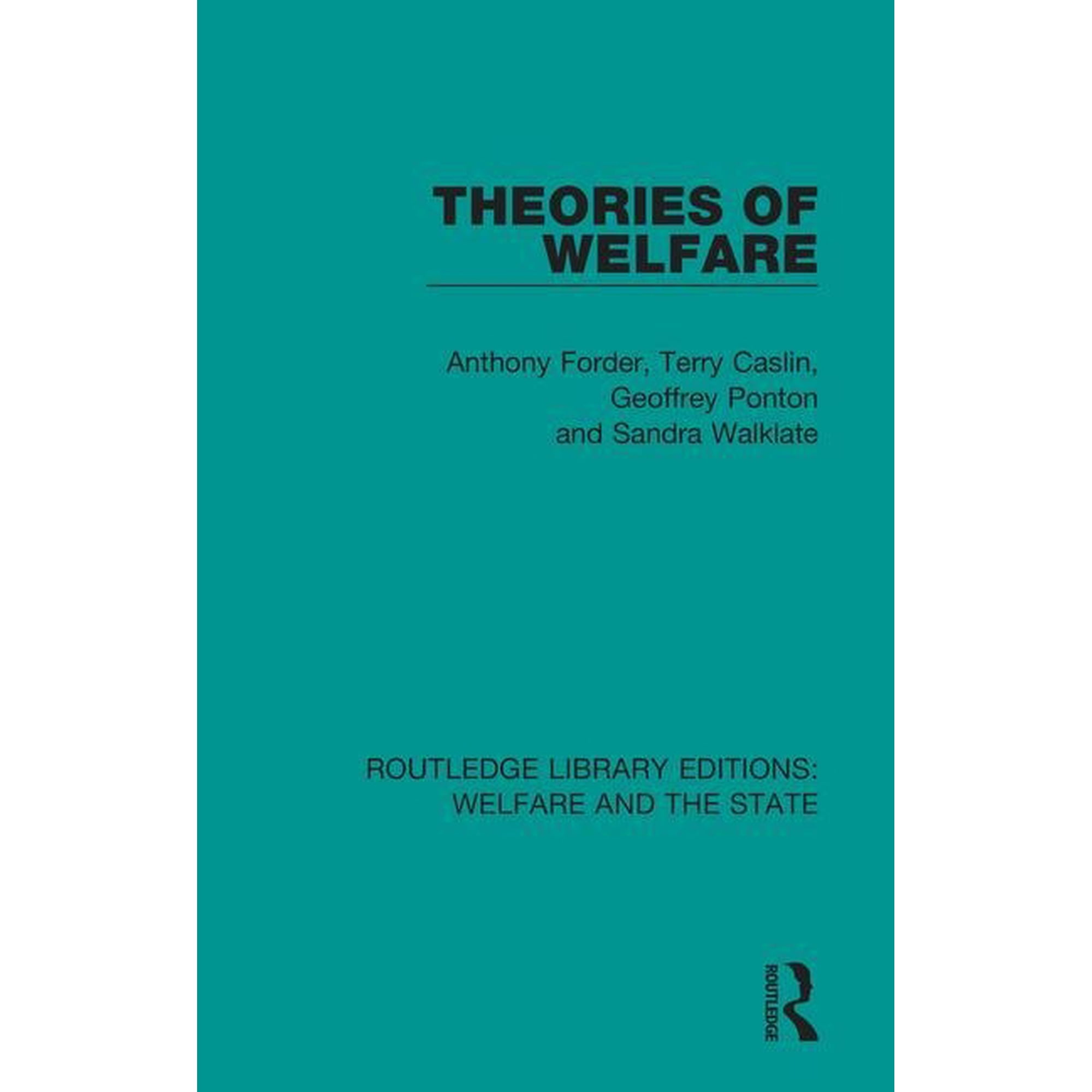 Routledge Library Editions: Welfare and Theories of Welfare (Paperback)
