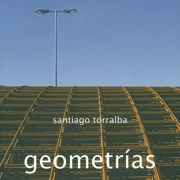 Santiago Torralba: Geometrías, (Paperback)