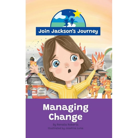 JOIN JACKSON's JOURNEY Managing Change, (Hardcover)