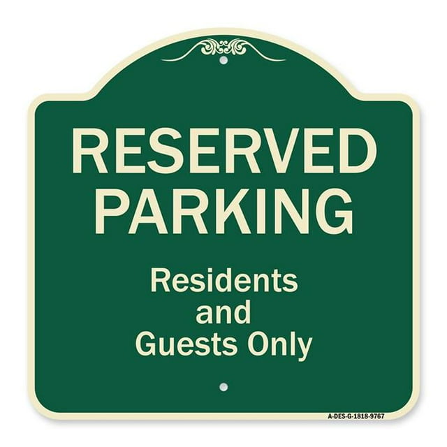 SignMission A-DES-G-1818-9767 18 x 18 Po Signe de Série de Concepteur Vert - Parking Réservé - Résidents et Invités Seulement