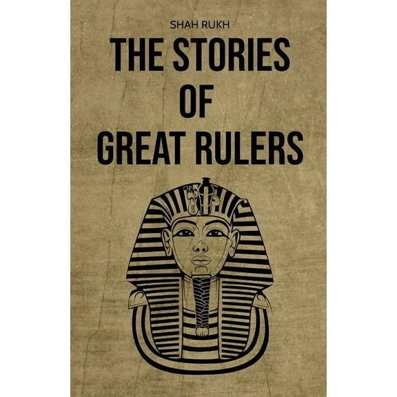 The Stories of Great Rulers, (Paperback)