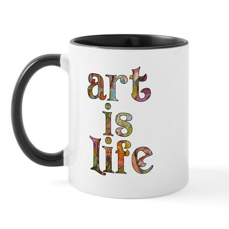 

CafePress - Art Is Life Mug - 11 oz Ceramic Mug - Novelty Coffee Tea Cup
