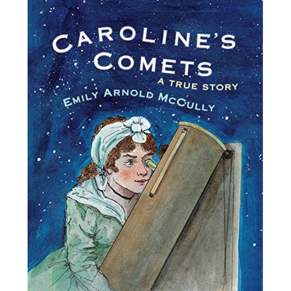 Les Comètes de Caroline, une Histoire Vraie