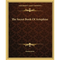 The Secret Book Of Artephius, (Paperback)